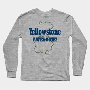 Yellowstone Awesome! Long Sleeve T-Shirt